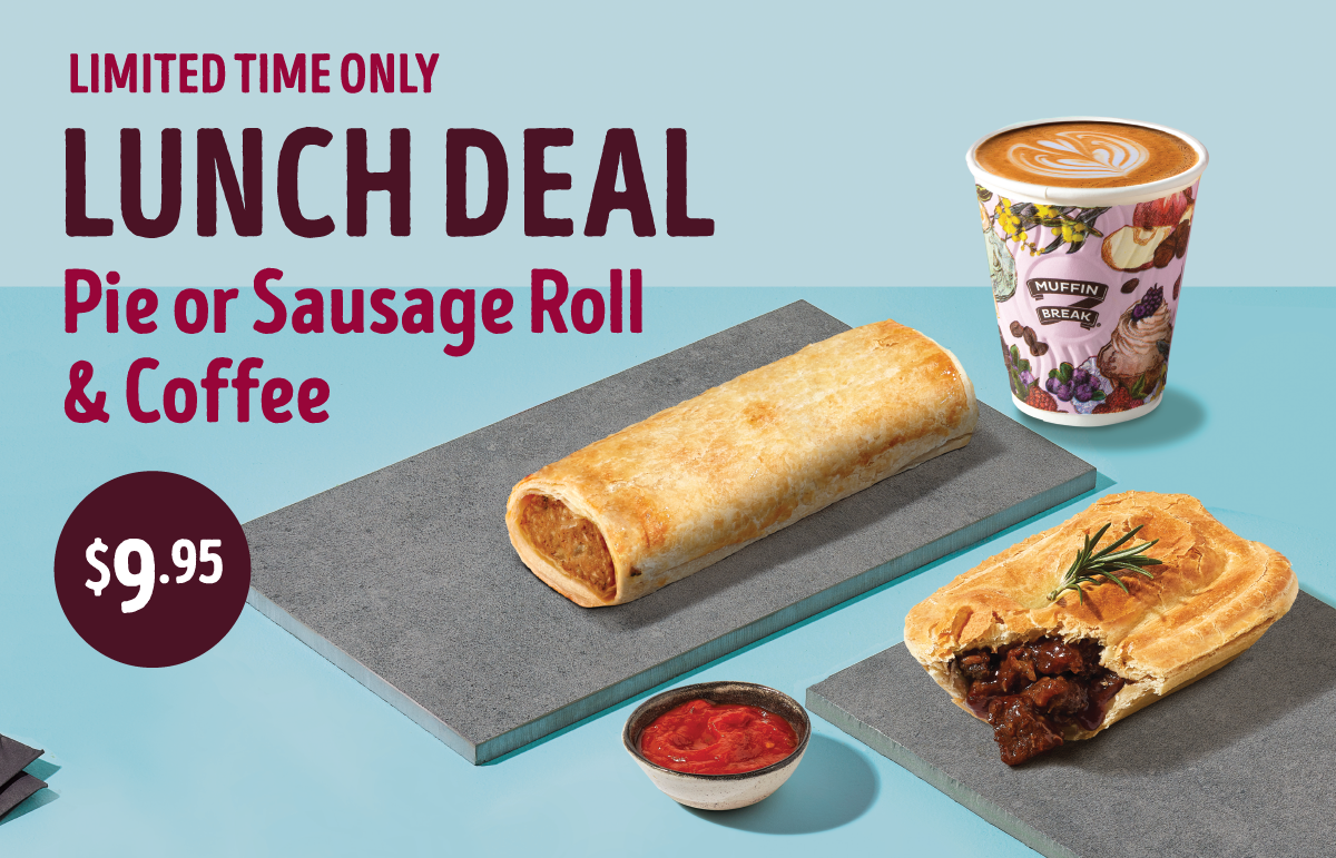 Muffin Break has the perfect Lunch Value Deal for anyone looking for a delicious Pie or Sausage Roll & Coffee for $9.95!